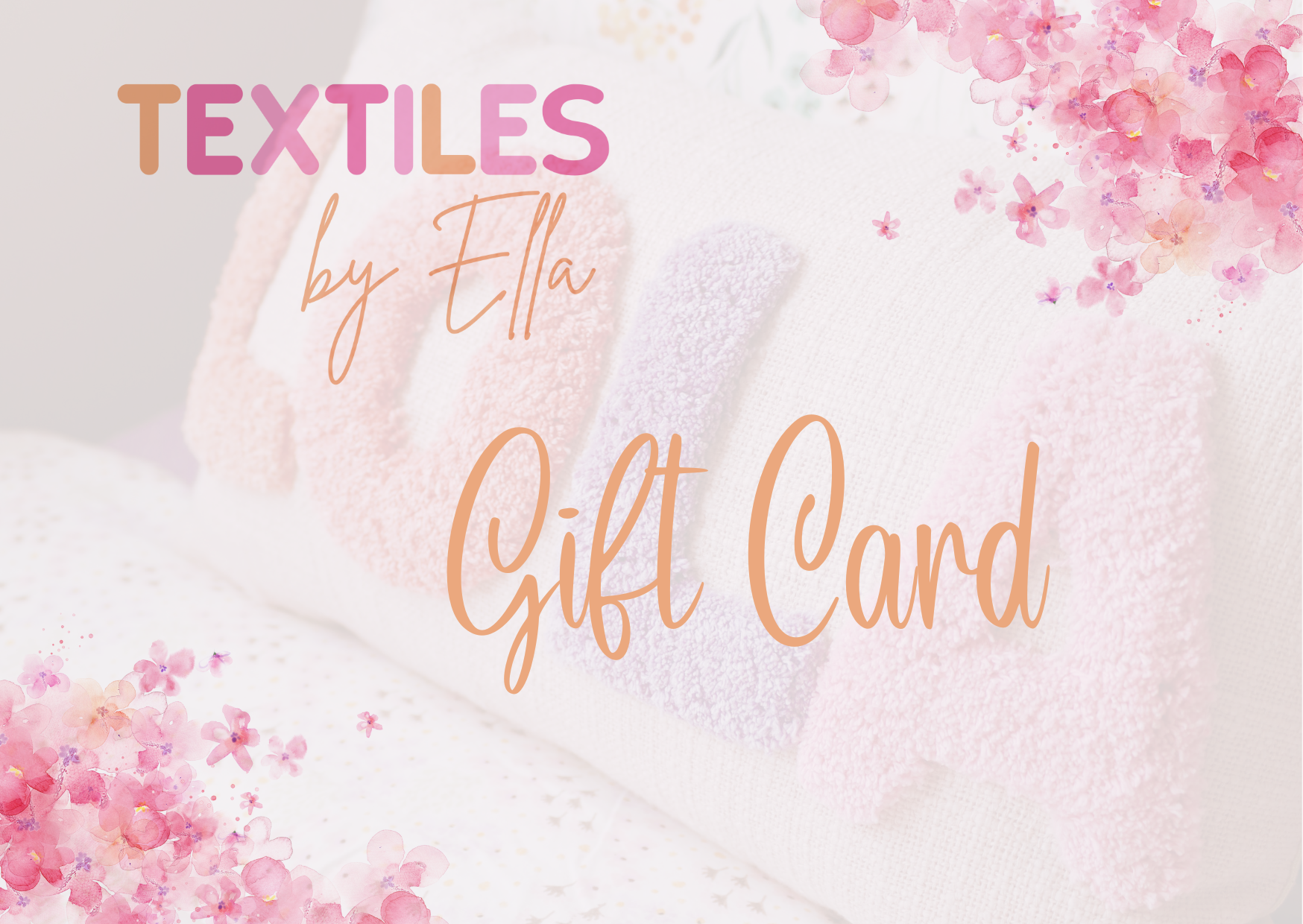 Textiles By Ella Gift Card